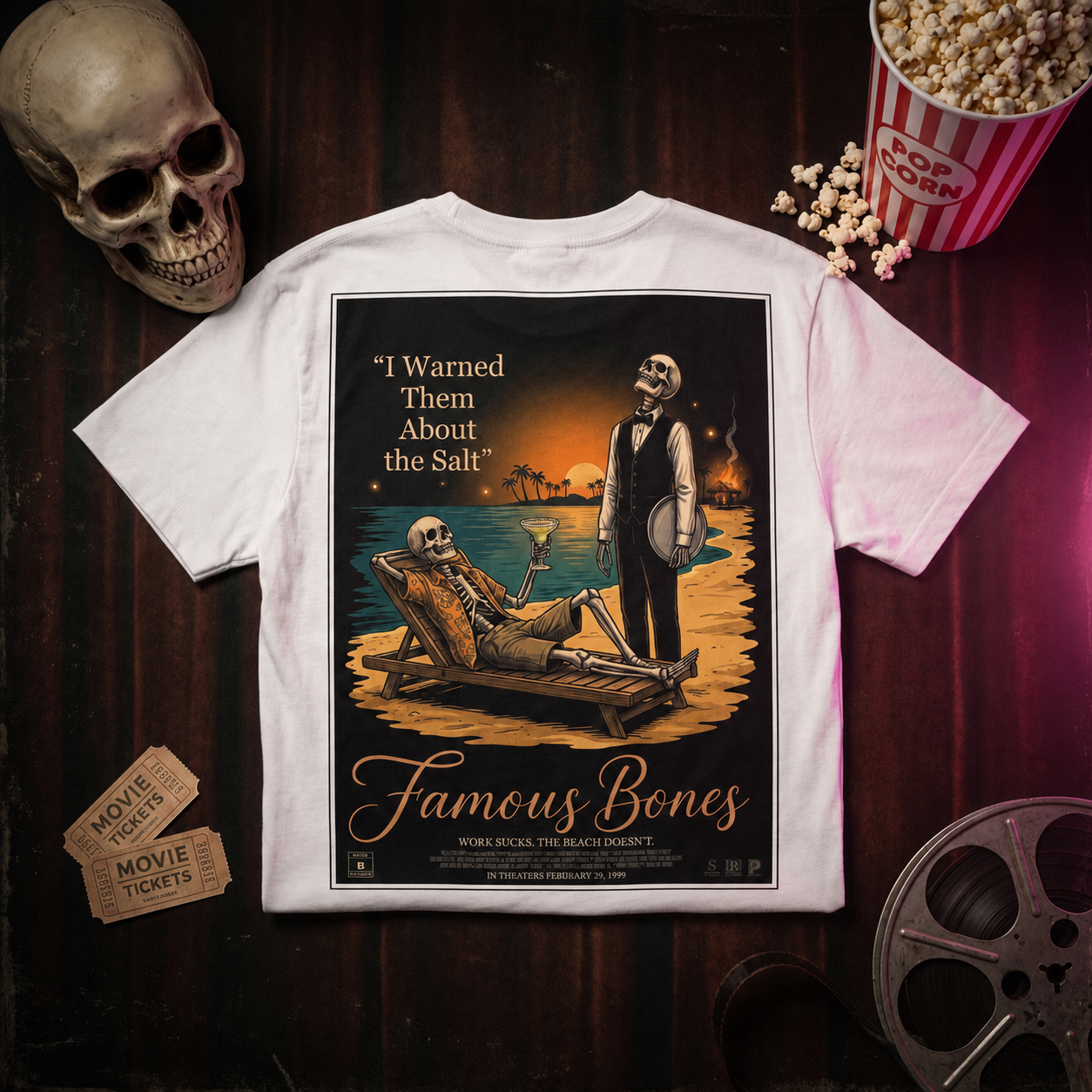 Famous Bones “ I Warned Them About the Salt” — Skeleton Beach Movie Poster Tee