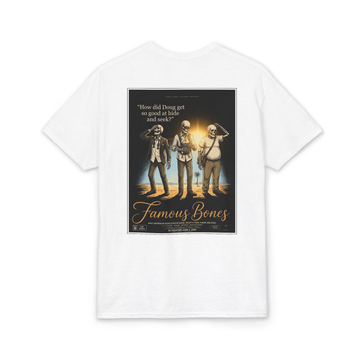 How Did Doug Get So Good at Hide and Seek — Funny Skeleton Movie Poster T-Shirt | Vegas Comedy Parody Tee | Famous Bones Pictures — Famous Bones
