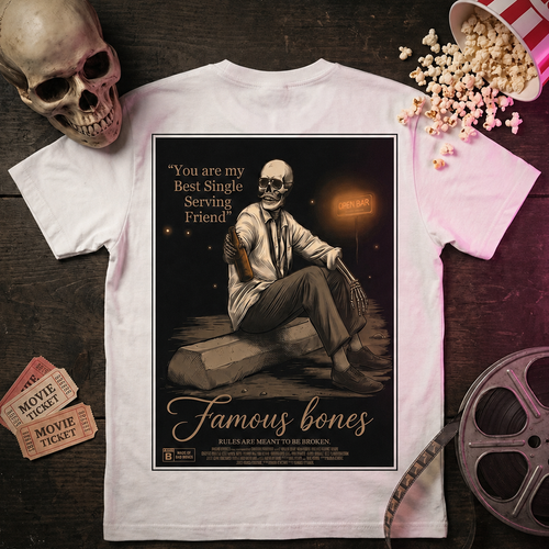 You Are My Best Single Serving Friend — Famous Bones skeleton movie poster tee